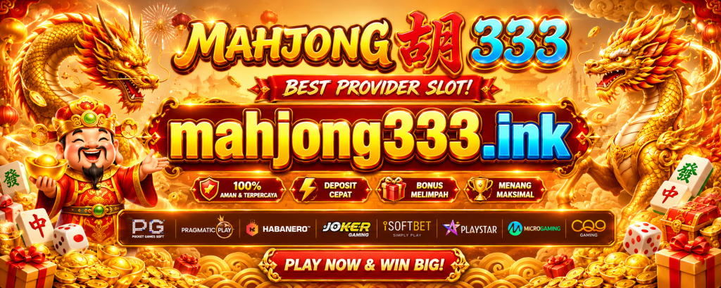 Mahjong333: Situs Slot Mahjong Ways Terpercaya dari PG Soft