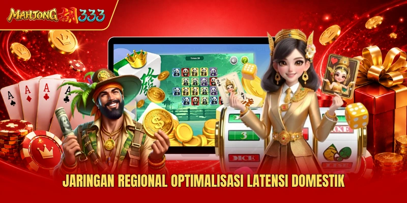 Jaringan regional optimalisasi latensi domestik