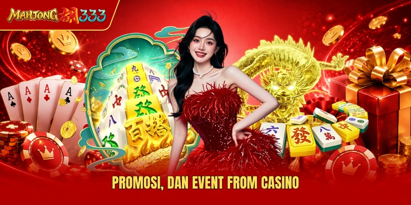 Promosi, dan event from casino